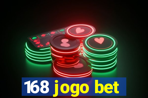 168 jogo bet